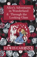Kniha: The Alice in Wonderland Omnibus Including Alice's Adventures in Wonderland and Through the Looking Glass (with the Original John Tenniel Illustrations) (Reader's Library Classics) (Lewis Carroll)
