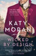 Kniha: Wicked By Design (Katy Moran). Aria, 2022