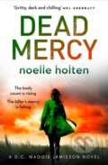 Kniha: Dead Mercy (Noelle Holten). One More Chapter, 2022