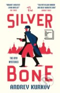 Kniha: Silver Bone (Andrey Kurkov). MacLehose Press, 2024