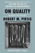 Kniha: On Quality (Robert M. Pirsig a Wendy K. Pirsig). HarperCollins, 2024