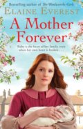 Kniha: A Mother Forever (Elaine Everest). Pan Books, 2021