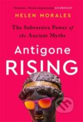 Kniha: Antigone Rising (Helen Morales). Wildfire, 2021