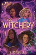 Kniha: The Witchery (Sophie Isabelle). Scholastic, 2022