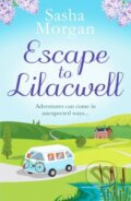 Kniha: Escape to Lilacwell (Sasha Morgan). Canelo, 2022