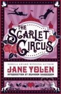 Kniha: The Scarlet Circus (Jane Yolen). , 2023