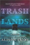 Kniha: TRASHLANDS (ALISON STINE). , 2021