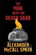 Kniha: The Man with the Silver Saab (Alexander McCall Smith). Little, Brown, 2021