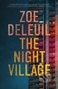 Kniha: The Night Village (Zoe Deleuil). Fremantle, 2021