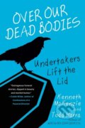 Kniha: Over Our Dead Bodies: (Kenneth Mckenzie a Todd Harra). Citadel, 2021