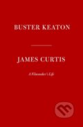 Kniha: Buster Keaton (James Curtis). Alfred A. Knopf, 2022