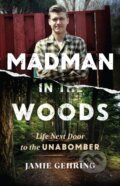 Kniha: Madman in the Woods (Jamie Gehring). Diversion, 2022