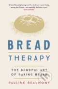 Kniha: Bread Therapy (Pauline Beaumont). Yellow Kite, 2022