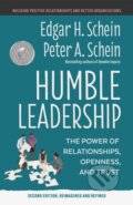 Kniha: Humble Leadership (Edgar H. Schein a Peter A. Schein). Berrett-Koehler Publishers, 2023