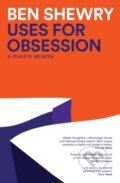 Kniha: Uses for Obsession (Ben Shewry). Murdoch Books, 2024