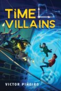Kniha: Time Villains (Victor Pineiro). , 2021