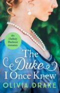 Kniha: The Duke I Once Knew (Olivia Drake). Canelo, 2021