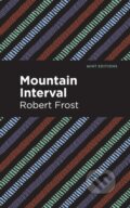 Kniha: Mountain Interval (Robert Frost). , 2021