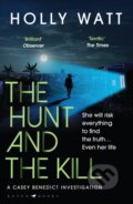 Kniha: The Hunt and the Kill (Holly Watt). Raven Books, 2022