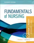 Kniha: Fundamentals of Nursing (Amy Hall, Anne G., BSN, EdD, FAAN Perry, MS, MSN, Patricia A., Patricia A. Potter, PhD Stockert a RN). Elsevier Science, 2022