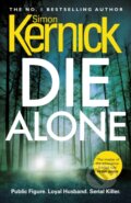 Kniha: Die Alone (Simon Kernick). Arrow Books, 2020