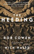Kniha: The Heeding (Rob Cowen). Elliott and Thompson, 2021