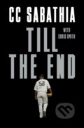 Kniha: Till the End (Carsten Charles Sabathia, Jr. a Chris Smith). Random House, 2021