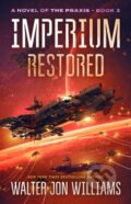 Kniha: Imperium Restored (Walter Jon Williams). HarperCollins, 2022