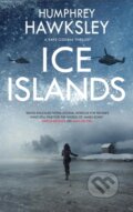 Kniha: Ice Islands (Humphrey Hawksley). Severn House, 2022