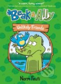 Kniha: Beak & Ally #1: Unlikely Friends (Norm Feuti)