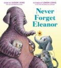 Kniha: Never Forget Eleanor (Jason June). HarperCollins, 2023