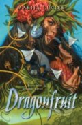 Kniha: Dragonfruit (Makiia Lucier). HarperCollins, 2024