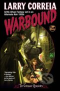 Kniha: Warbound (Larry Correia). , 2024