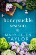 Kniha: Honeysuckle Season (Mary Ellen Taylor)