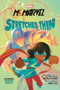 Kniha: Ms. Marvel: Stretched Thin (Original Graphic Novel) (Nadia Shammas). GRAPHIX, 2021