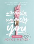 Kniha: Authentically, Uniquely You Study Guide (Joyce Meyer)