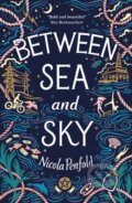 Kniha: Between Sea and Sky (Nicola Penfold). , 2021