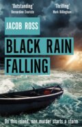 Kniha: Black Rain Falling (Jacob Ross). Sphere, 2021