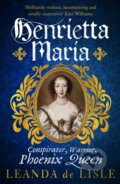 Kniha: Henrietta Maria (Leanda de Lisle). Vintage, 2023