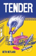 Kniha: Tender (Beth Hetland). Fantagraphics, 2024