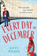 Kniha: Every Day in December (Kitty Wilson). One More Chapter, 2021