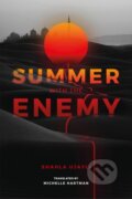 Kniha: Summer with the Enemy (Michelle Hartman a Shahla Ujayli). , 2021
