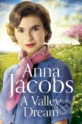 Kniha: A Valley Dream (Anna Jacobs)
