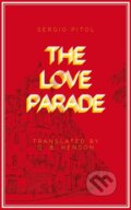 Kniha: The Love Parade (Sergio Pitol). , 2022