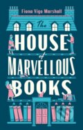 Kniha: The House of Marvellous Books (Fiona Vigo Marshall). , 2023