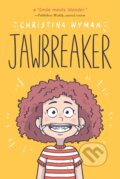 Kniha: Jawbreaker (Christina Wyman). Square Fish, 2023