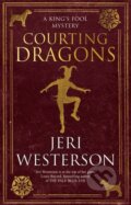 Kniha: Courting Dragons (Jeri Westerson)