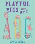 Kniha: Playful Pigs from A to Z (Anita Lobel)