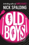 Kniha: Old Boys (Nick Spalding). Lake Union Publishing, 2023