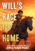 Kniha: Will's Race for Home (Jewell Parker Rhodes). , 2025